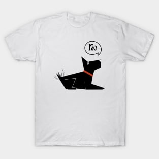 Dog says no T-Shirt